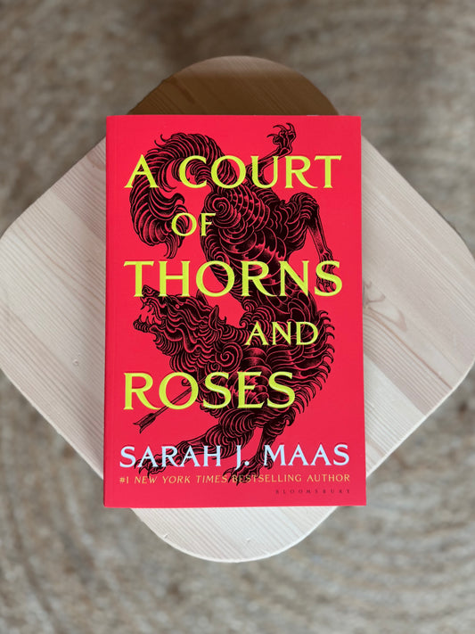 A Court of Thorns and Roses (A Court of Thorns and Roses, 1) by Sarah J. Maas