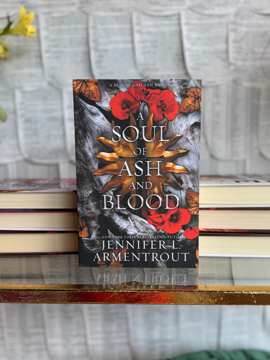 A Soul of Ash and Blood by Jennifer L. Armentrout (Blood and Ash Book 5)