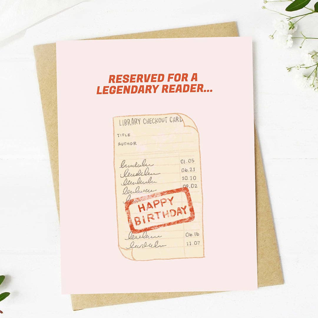 "Reserved for a legendary reader..." Bookish Birthday Card