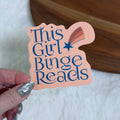 This Girl Binge Reads Sticker