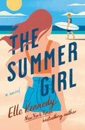 The Summer Girl: An Avalon Bay Novel by Elle Kennedy