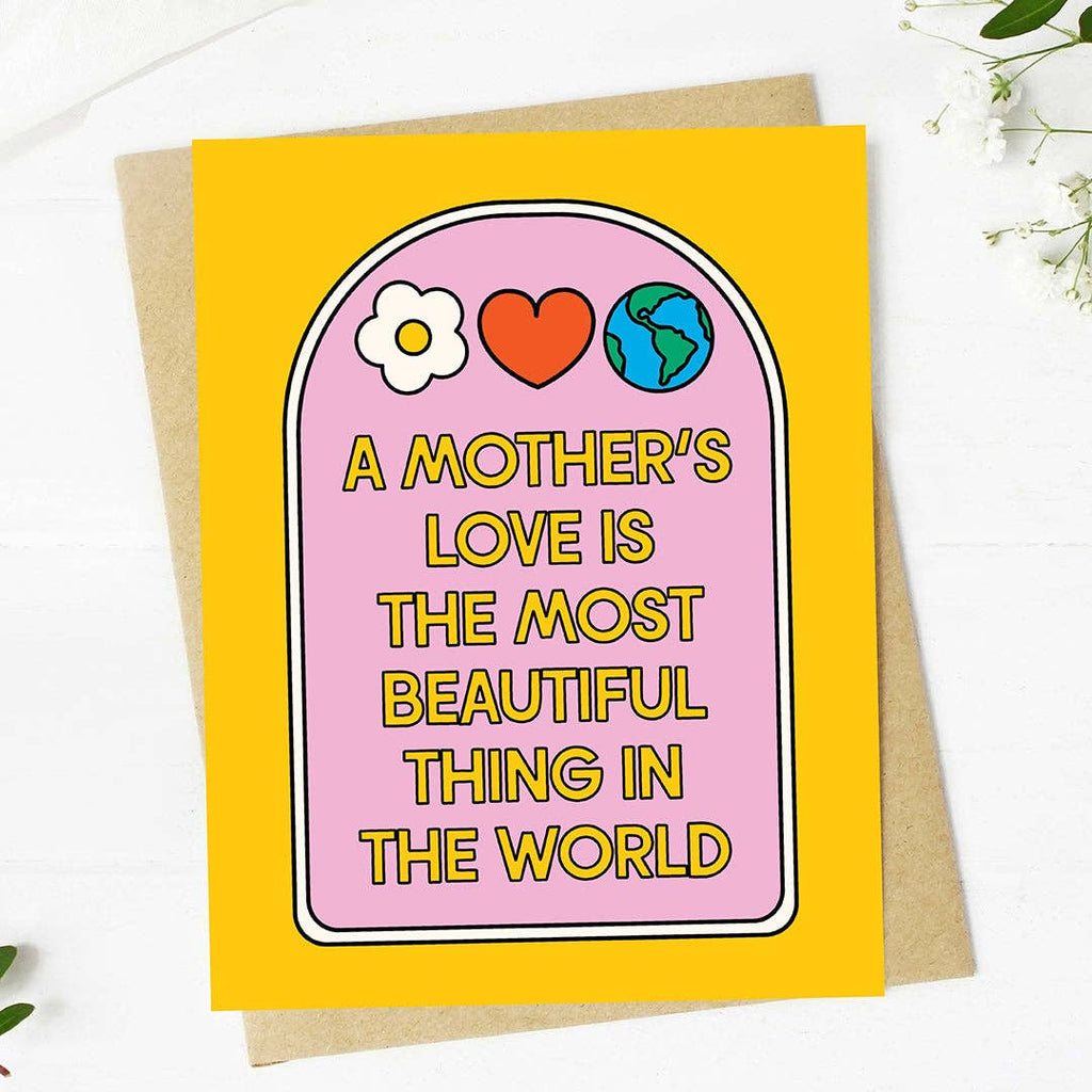 "Most beautiful thing in the world" Mother's Day Love Card