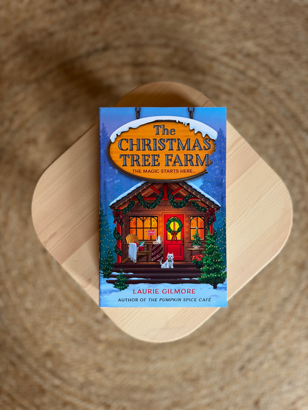 The Christmas Tree Farm (Dream Harbor, Book 3) by Laurie Gilmore