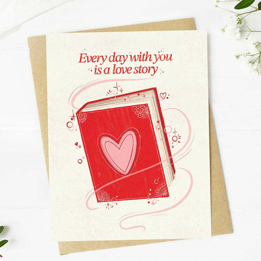 "Every day with you is a love story" Valentine's Day Card