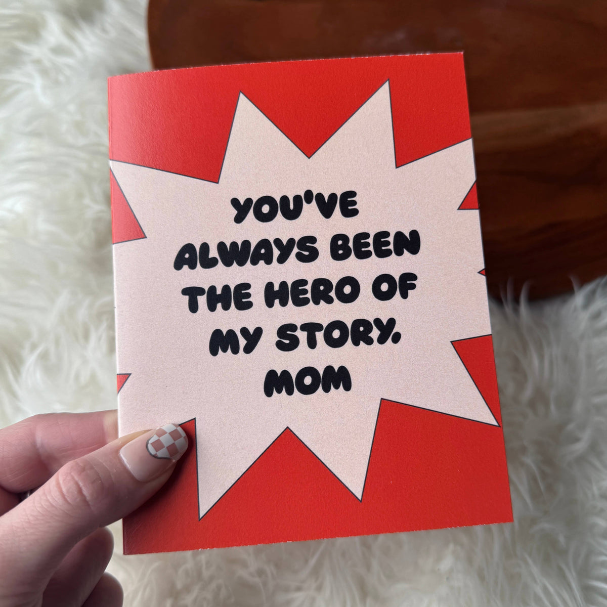 "You've always been the hero of my story" Mother's Day Card