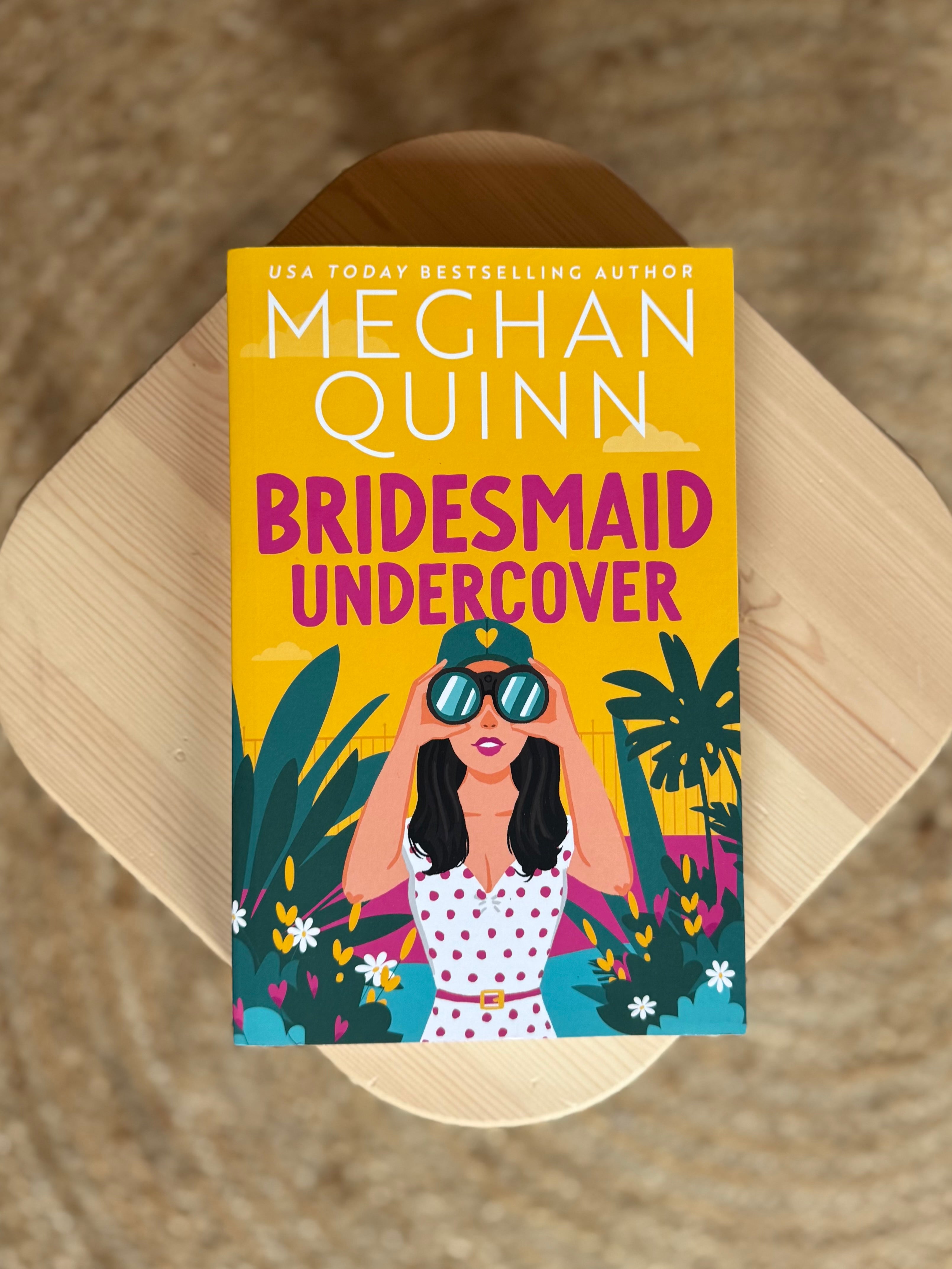 Bridesmaid Undercover by Meghan Quinn