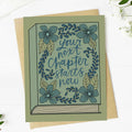 "Your next chapter starts now" Book Encouragement Card