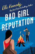 Bad Girl Reputation: An Avalon Bay Novel by Elle Kennedy