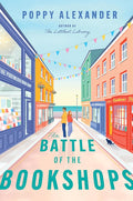 The Battle of the Bookshops: A Heartwarming Enemies-to-Lovers Novel of Romance, Rivalry, and the Fight to Save a Cherished Bookstore in a Quaint Seaside Town―Perfect for Summer Reading cover image