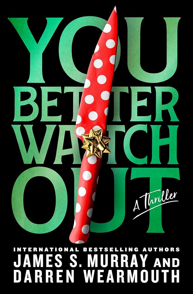 You Better Watch Out: A Thriller cover image