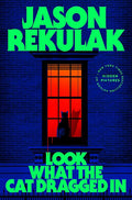 Look What the Cat Dragged In: A Novel cover image