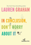 In Conclusion, Don't Worry About It cover image