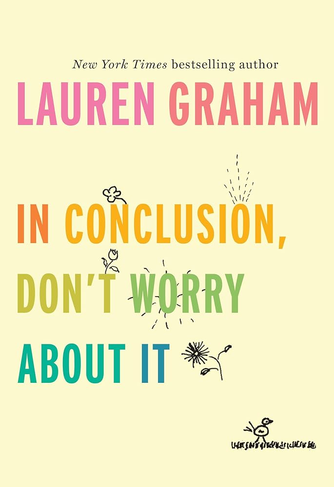 In Conclusion, Don't Worry About It cover image