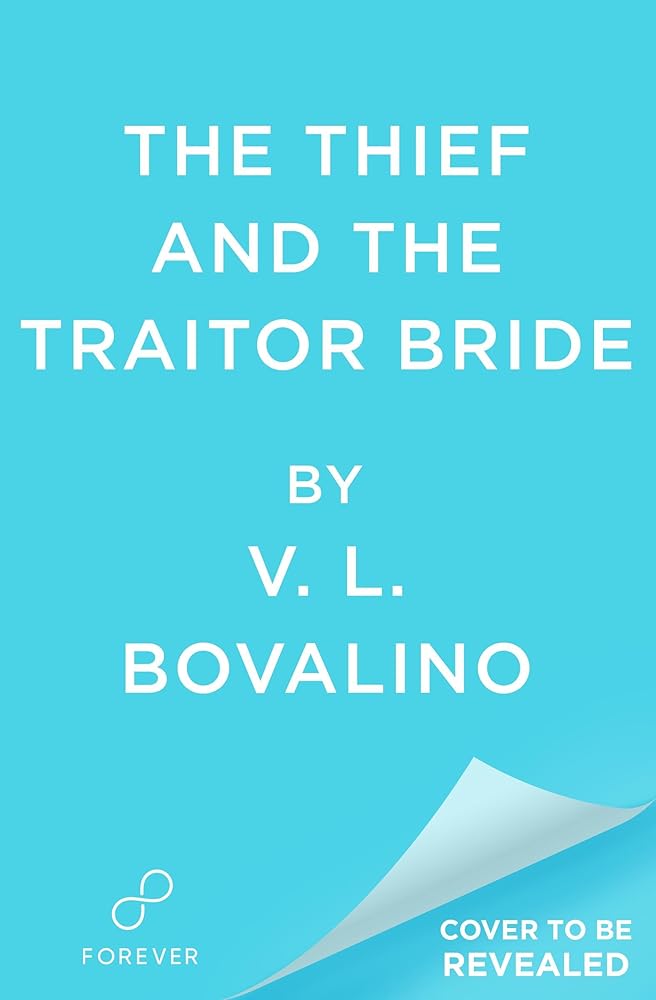 The Thief and the Traitor Bride (The Hand and the Heart, 2) cover image