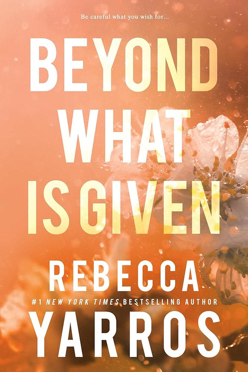 Beyond What is Given (Flight & Glory, 3) cover image