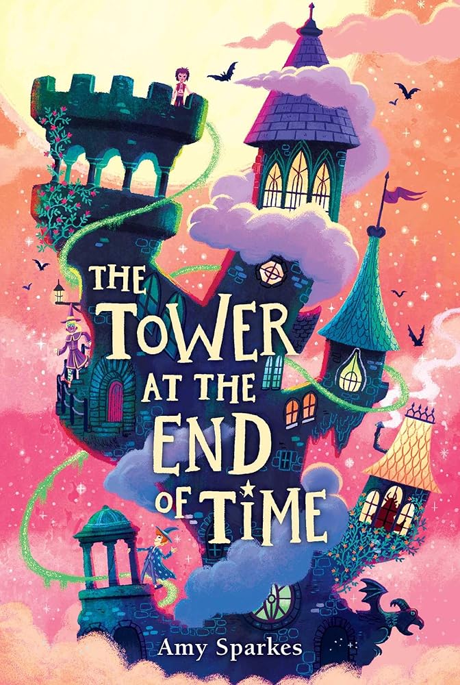 The Tower at the End of Time (2) (The House at the Edge of Magic) cover image