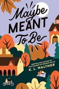 Maybe Meant to Be cover image