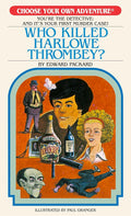 Who Killed Harlowe Thrombey? (Choose Your Own Adventure Retro Editions) cover image