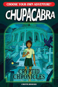Choose Your Own Adventure Cryptid Chronicles: Chupacabra (Choose Your Own Adventure New Classics) cover image