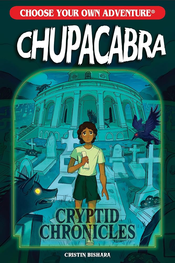 Choose Your Own Adventure Cryptid Chronicles: Chupacabra (Choose Your Own Adventure New Classics) cover image