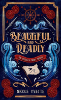 Beautiful and Deadly: YA Pirate Fantasy (Estella Croft Book 1) cover image