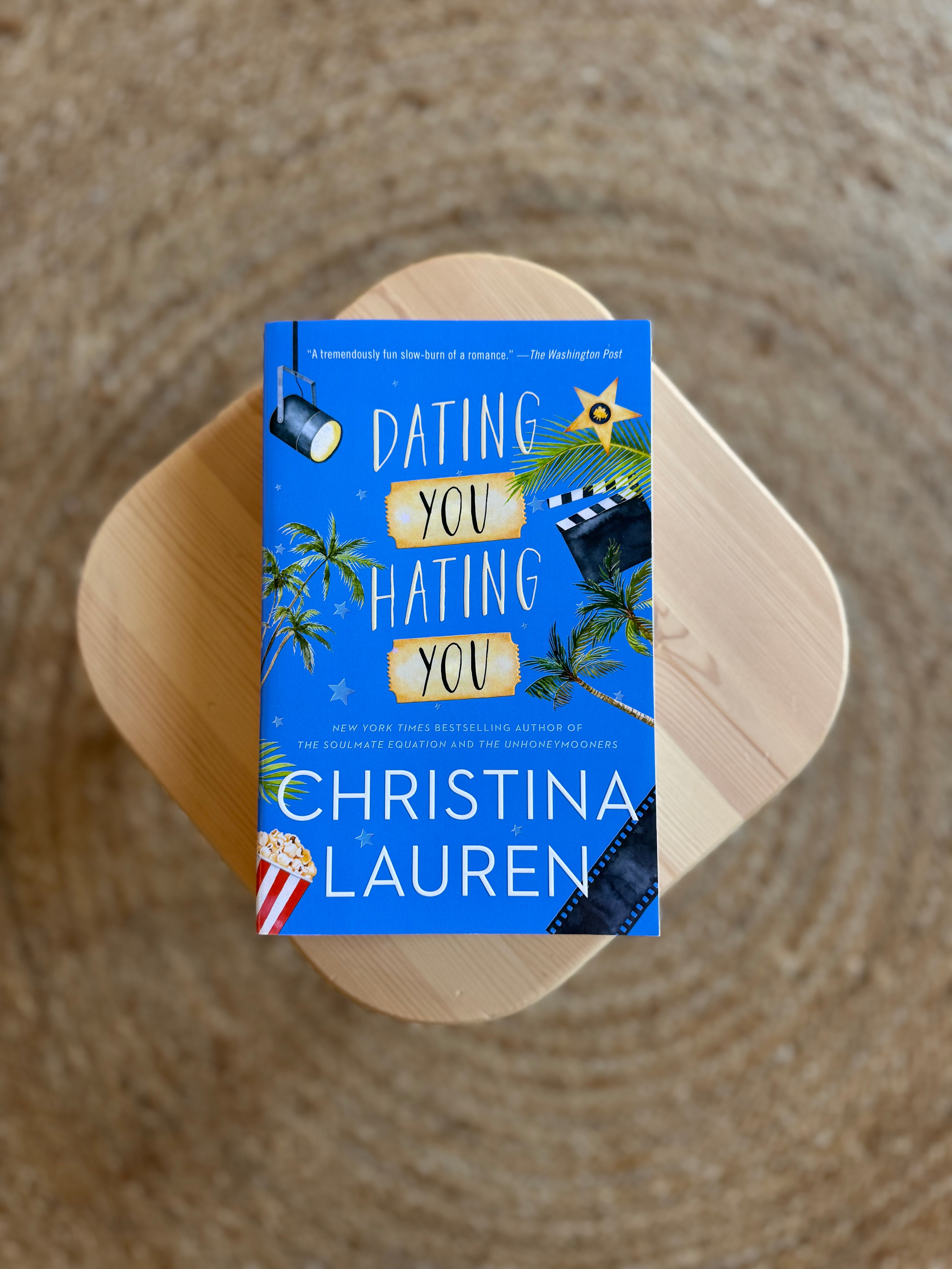 Dating You / Hating You by Christina Lauren
