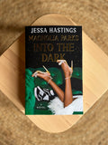 Magnolia Parks: Into the Dark (The Magnolia Parks Universe) by Jessa Hastings