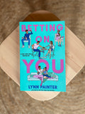 Betting on You by Lynn Painter