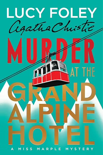 The New Miss Marple Novel: A Novel by Lucy Foley & Agatha Christie