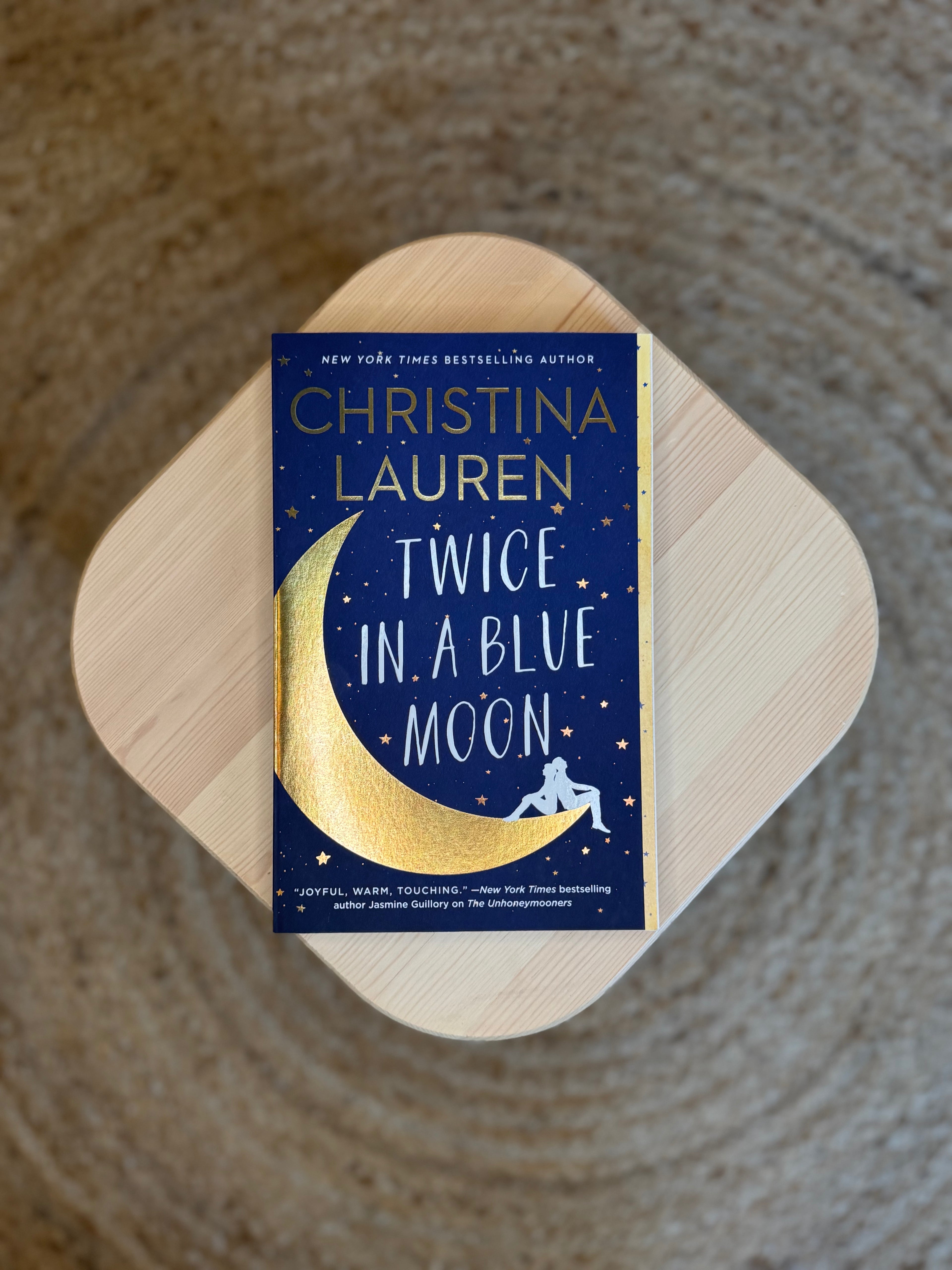 Twice in a Blue Moon by Christina Lauren