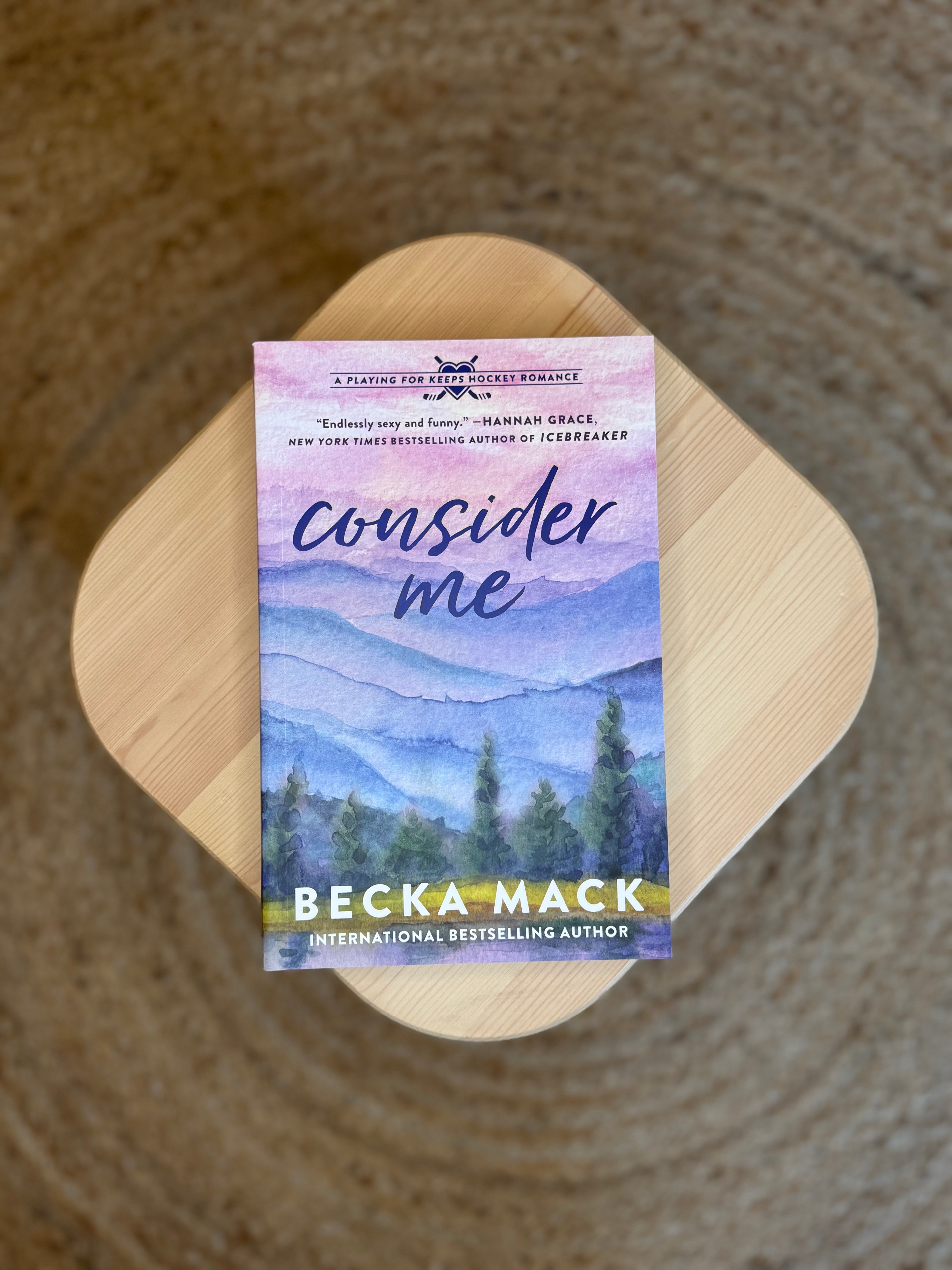 Consider Me: A Playing for Keeps Hockey Romance (Playing for Keeps, 1) by Becka Mack