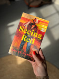 Seeing Red by Bailey Hannah