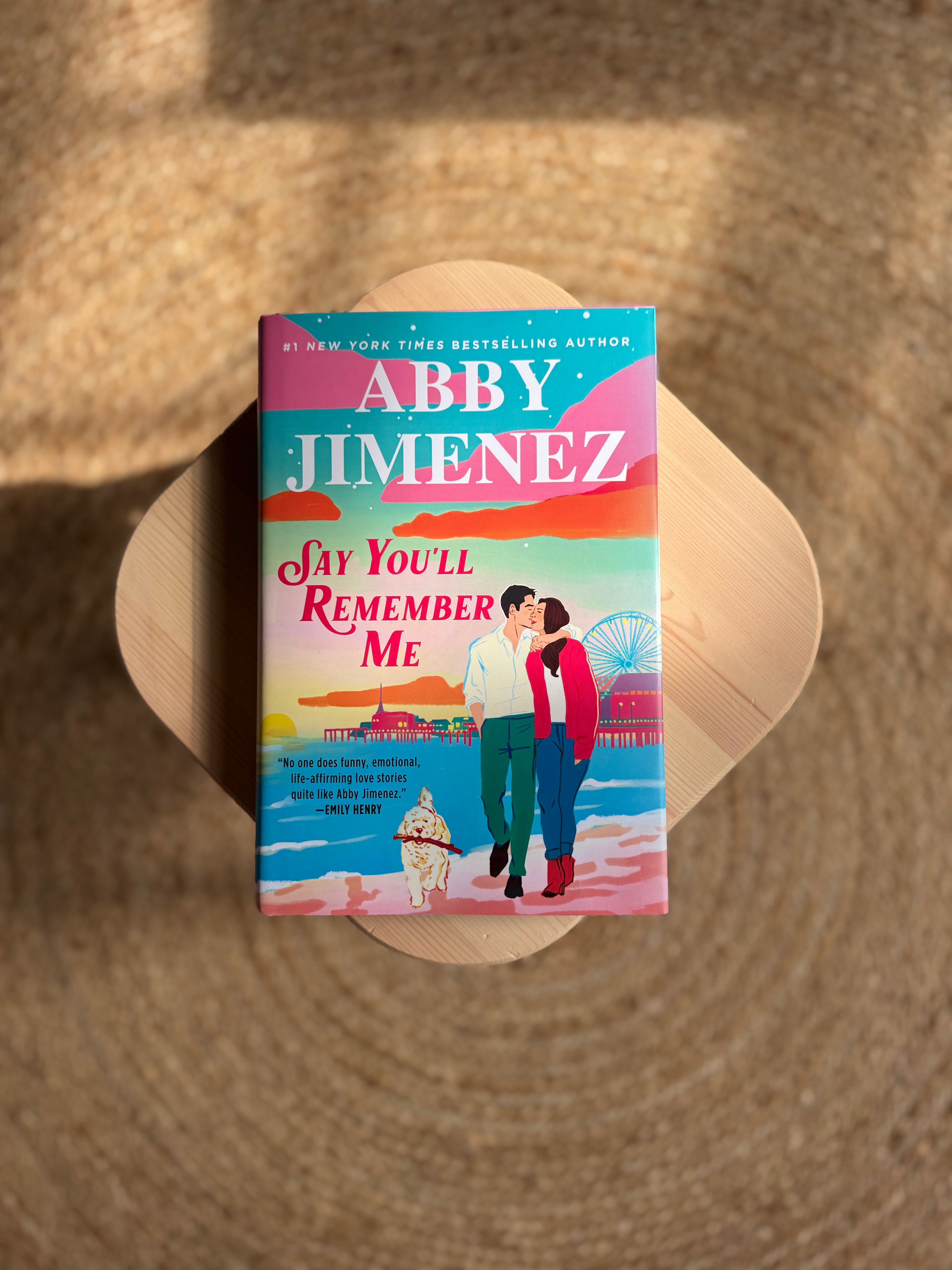 Say You’ll Remember Me by Abby Jimenez