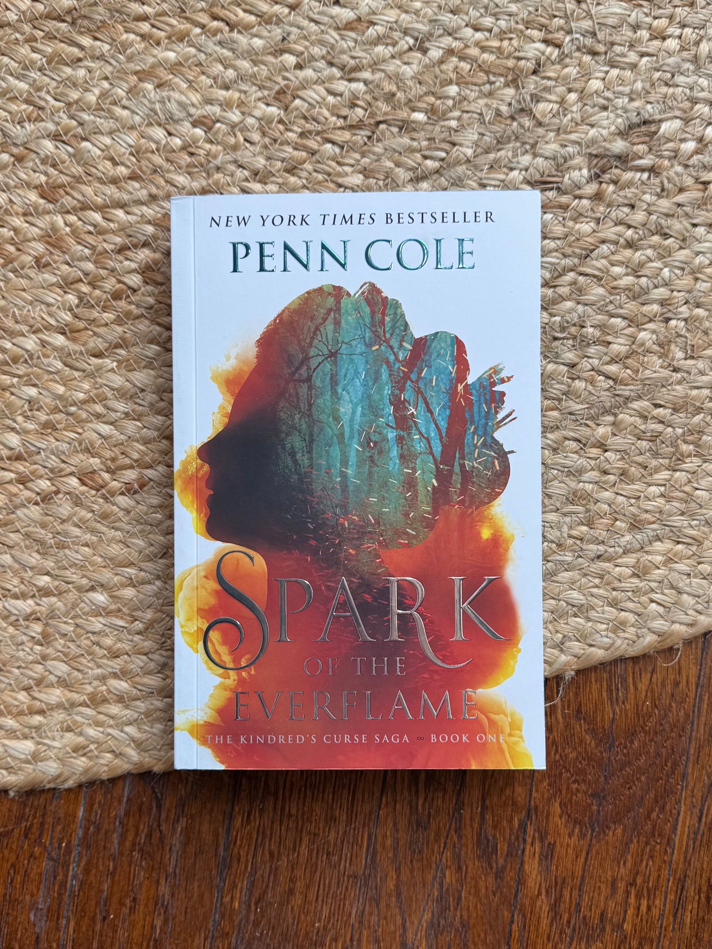 Spark of the Everflame: A Novel by Penn Cole