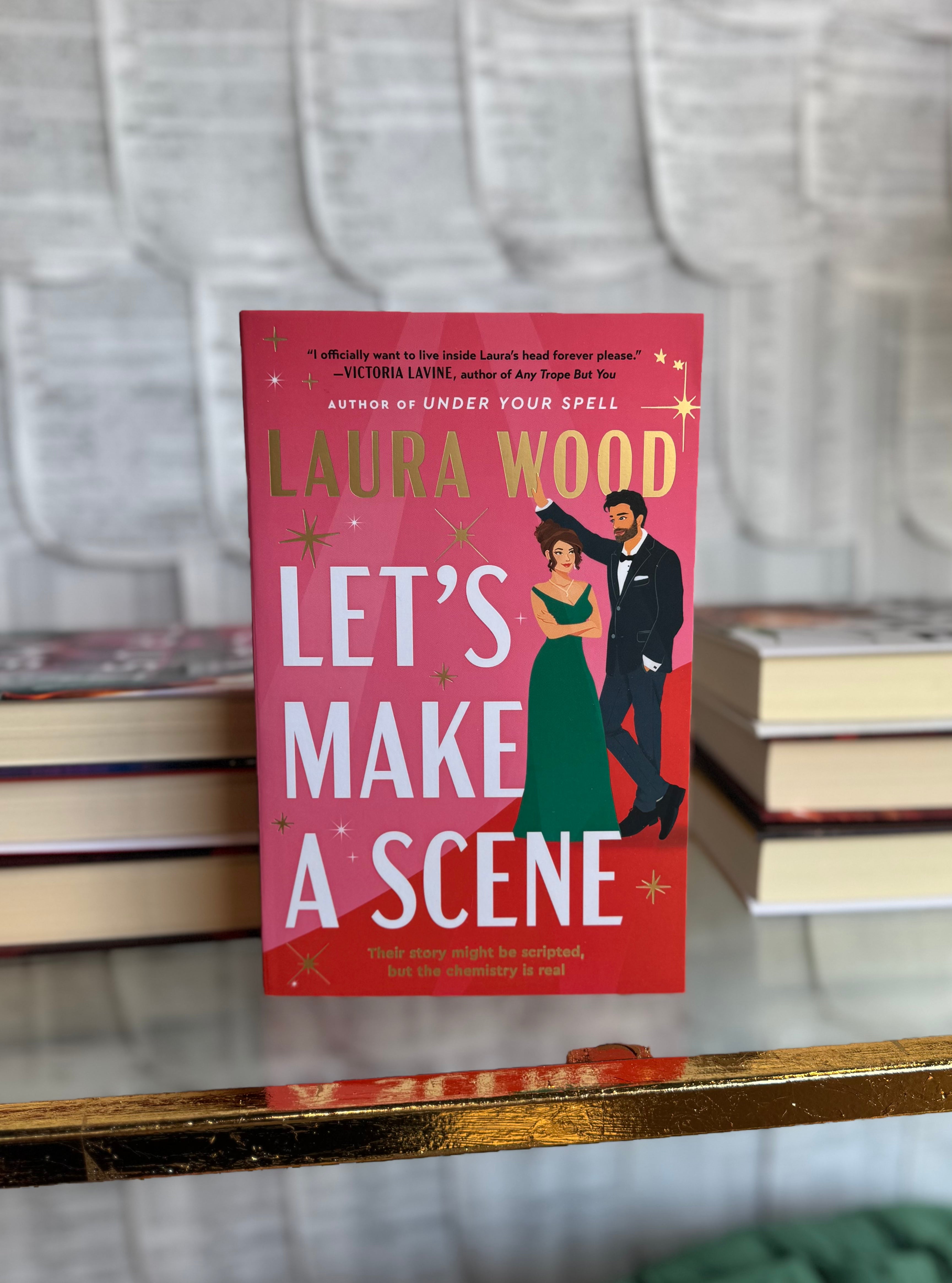 Let’s Make a Scene by Laura Wood