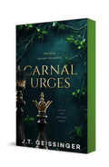 Carnal Urges: A Queens and Monsters Novel (Queens and Monsters, 2) by J.T. Geissinger