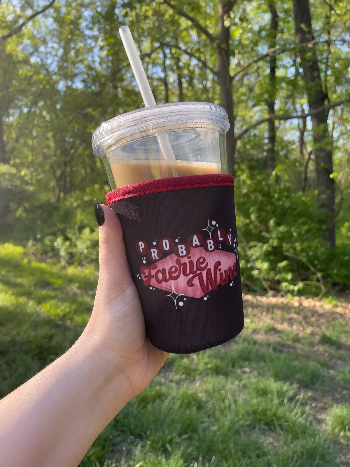 16oz Drink Sleeve | Probably Faerie Wine